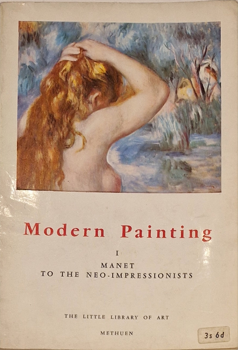 Modern Painting I : Manet to the Neo-Impressionists Pocket Book