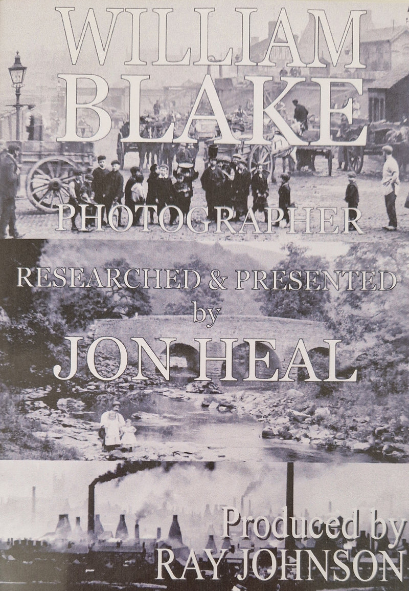 WILLIAM BLAKE - PHOTOGRAPHER - Stoke on Trent Historical Film DVD