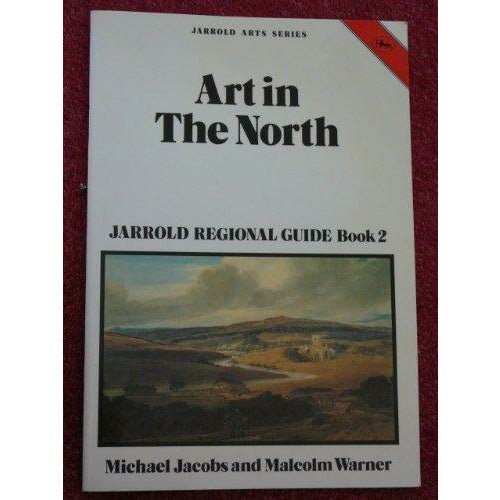 Art in the North Jarrold Regional Guide Book 2 by Barewall