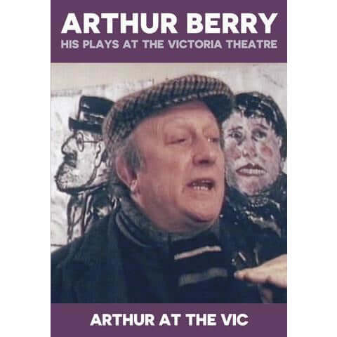 Arthur Berry: At the Vic - His Plays at The Victoria and New Vic Theatre DVD by Barewall