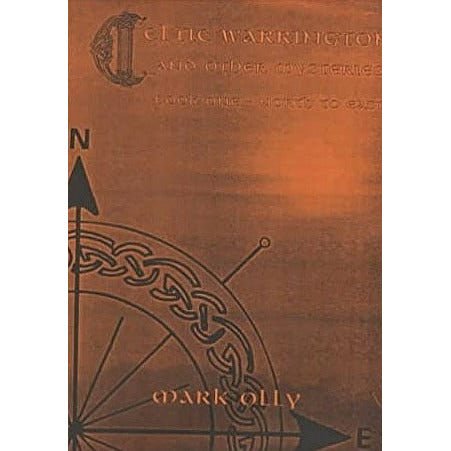 Celtic Warrington & Other Mysteries Book 1, North to East by Mark Olly by Barewall