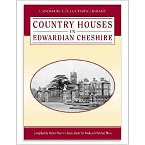 Country Houses in Edwardian Cheshire by Fletcher Moss and Helen Maurice - Jones by Barewall