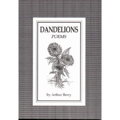 Dandelions Poems by Arthur Berry by Barewall