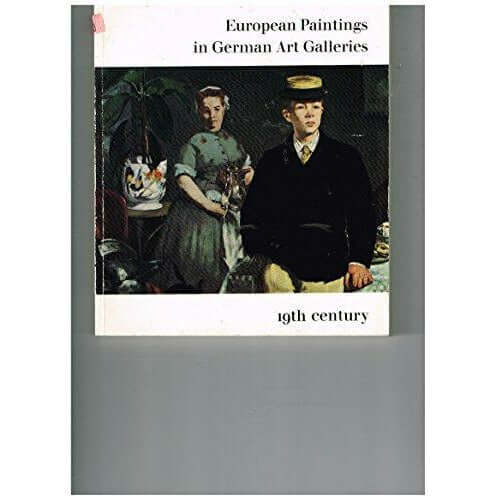 European Paintings In German Art Galleries II: Masters of the Nineteenth Century. by Barewall