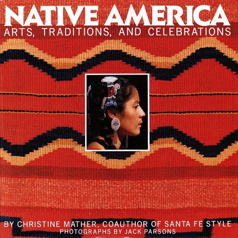 Native America: Arts, Traditions and Celebrations by Barewall