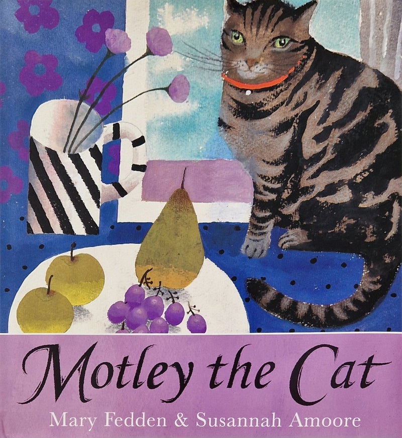 Signed Motley the Cat hardback by Susannah Amoore paintings by Mary Fedden by Barewall