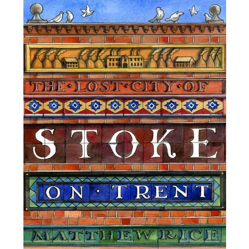 The Lost City of Stoke - on - Trent by Barewall