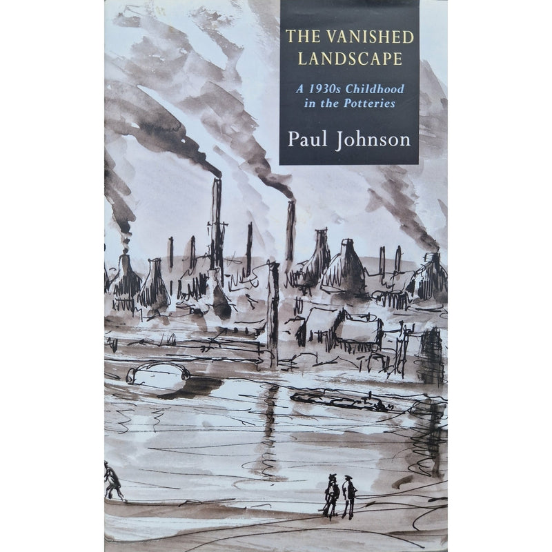 The Vanished Landscape by Paul Johnson by Barewall